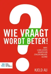Omslag van Wie vraagt wordt beter!