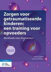 Omslag van Zorgen voor getraumatiseerde kinderen: een training voor opvoeders