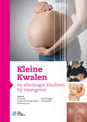 Omslag van Kleine Kwalen en alledaagse klachten bij zwangeren