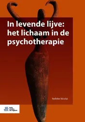 Omslag van In levende lijve: het lichaam in de psychotherapie