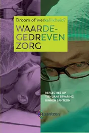 Omslag van Waardegedreven zorg, droom of werkelijkheid?