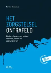 Omslag van Het zorgstelsel ontrafeld