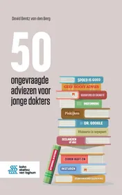 Omslag van 50 ongevraagde adviezen voor jonge dokters