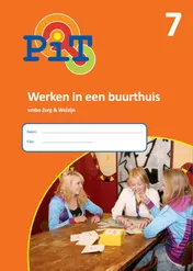 Omslag van 7 Werken in een buurthuis; Vmbo zorg en welzijn
