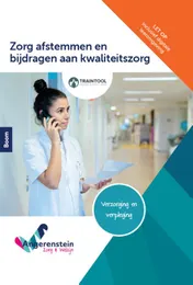 Omslag van Zorg afstemmen en bijdragen aan kwaliteitszorg incl. TrainTool | combipakket