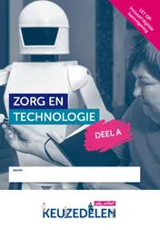 Omslag van Keuzedeel Zorg en technologie deel A