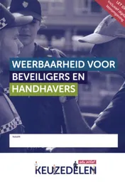 Omslag van Keuzedeel weerbaarheid voor beveiligers en handhavers