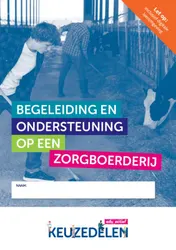 Omslag van Begeleiding en ondersteuning op een Zorgboerderij | combipakket