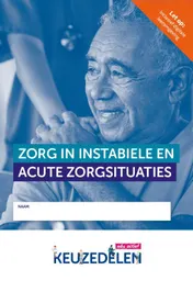 Omslag van Keuzedeel Zorg in instabiele en acute zorgsituaties | combipakket