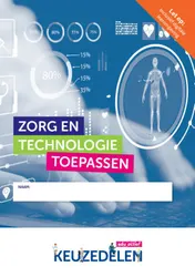 Omslag van Keuzedeel Zorg en technologie toepassen | combipakket