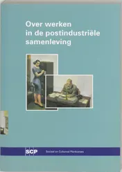 Omslag van Over werken in de postindustriele samenleving