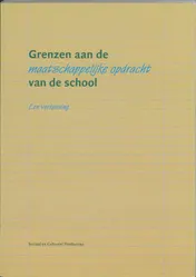 Omslag van Grenzen aan de maatschappelijke opdracht van de school