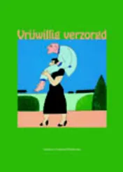 Omslag van Vrijwillig verzorgd