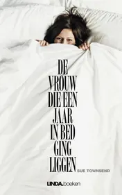 Omslag van De vrouw die een jaar in bed ging liggen