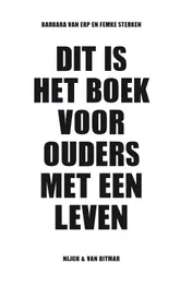 Omslag van Dit is het boek voor ouders met een leven