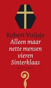 Omslag van Alleen maar nette mensen vieren Sinterklaas