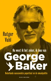 Omslag van Nu weet ik het zeker, ik hou van George Baker