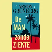 Omslag van De man zonder ziekte