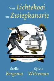 Omslag van Van lichtekooi en zwiepkanarie