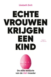 Omslag van Echte vrouwen krijgen een kind