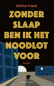 Omslag van Zonder slaap ben ik het noodlot voor