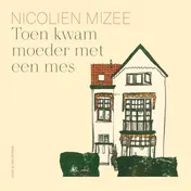 Omslag van Toen kwam moeder met een mes