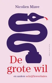 Omslag van De grote wil en andere schrijflesverhalen