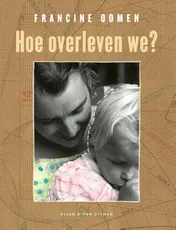 Omslag van Hoe overleven we?