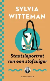Omslag van Staatsieportret van een stofzuiger