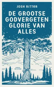 Omslag van De grootse godvergeten glorie van alles