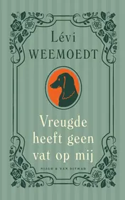 Omslag van Vreugde heeft geen vat op mij