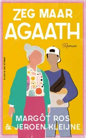 Omslag van Zeg maar Agaath