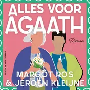 Omslag van Alles voor Agaath