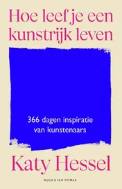 Omslag van Hoe leef je een kunstrijk leven