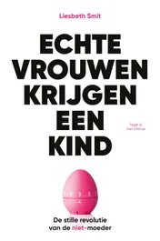 Omslag van Echte vrouwen krijgen een kind