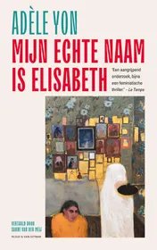 Omslag van Mijn echte naam is Elisabeth