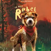 Omslag van Ik heet Rebel