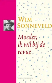 Omslag van Moeder, ik wil bij de revue