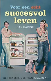 Omslag van Voor een echt succesvol leven