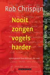 Omslag van Nooit zongen vogels harder