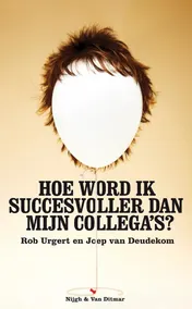 Omslag van Hoe word ik succesvoller dan mijn collega s?