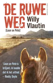 Omslag van De ruwe weg (Lean on Pete)