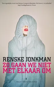 Omslag van Zo gaan we niet met elkaar om