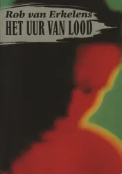 Omslag van Het uur van lood