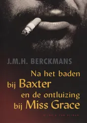 Omslag van Na het baden bij Baxter en de ontluizing bij Miss Grace