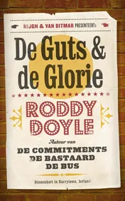 Omslag van De guts en de glorie
