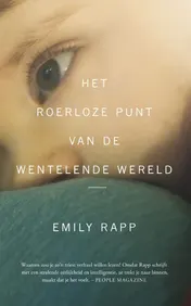 Omslag van Het roerloze punt van de wentelende wereld