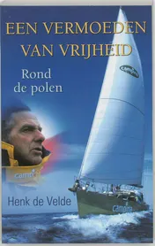 Omslag van Een vermoeden van vrijheid