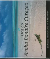 Omslag van Oog op Aruba Bonaire Curacao