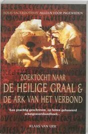 Omslag van Zoektocht naar de heilige graal & de ark van het verbond